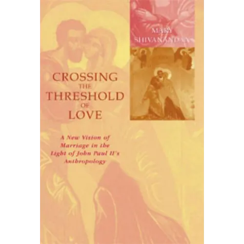 Crossing the Threshold of Love