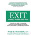 Exit: Healthy, Wealthy and Wise - A Step-By-Step Guide to Conquering Business, Personal, Family and Financial Issues When Se