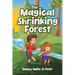 The Magical Shrinking Forest