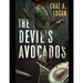 The Devil's Avocado's