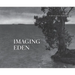 Imaging Eden: Photographers Discover the Everglades