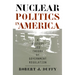Nuclear Politics in America