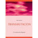 Transmutacion: El Camino de la Alquimia
