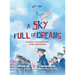 A Sky Full of Dreams: A Mother's Story about Faith, Family, and Fortitude