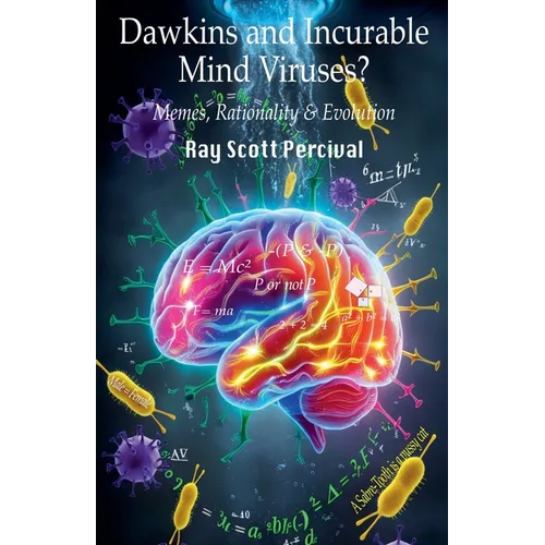 Dawkins and Incurable Mind Viruses?: Memes, Rationality, and Evolution