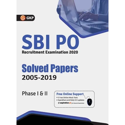 Sbi 2020: Probationary Officers' Phase I & II - Solved Papers (2005-2019)