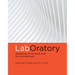 Laboratory: Speaking of Science and Its Architecture