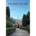 Courage to Care: Lessons from Assisi