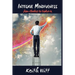 Integral Mindfulness: Clueless to Dialed in - How Integral Mindful Living Makes Everything Better