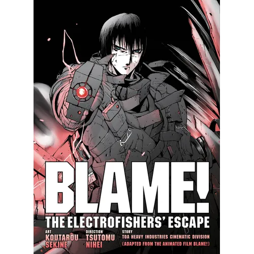 Blame! Movie Edition: The Electrofishers' Escape