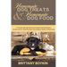 Homemade Dog Treats and Homemade Dog Food: 35 Homemade Dog Treats and Homemade Dog Food Recipes and Information to Keep Man's Best Friend Happy, Healt
