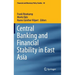 Central Banking and Financial Stability in East Asia