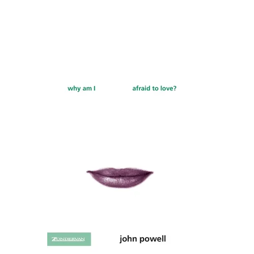 Why Am I Afraid to Love?