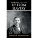 Up From Slavery