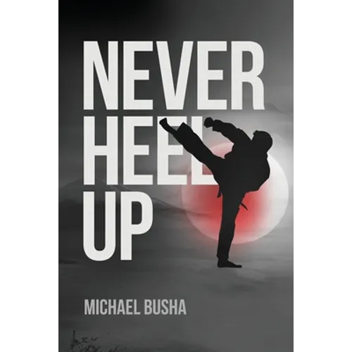 Never Heel Up