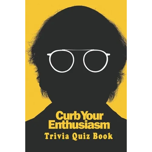 Curb Your Enthusiasm: Trivia Quiz Book