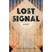 Lost Signal