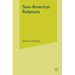 Sino-American Relations: Mutual Paranoia