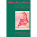 What Katy Read: Feminist Re-Readings of 'Classic' Stories for Girls