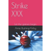 Strike XXX