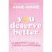 You Deserve Better: The Sunday Times Bestselling Guide to Finding Your Happiness