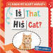 Is That His Cat?