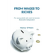 From Wages to Riches: For young adults who want to become financially independent