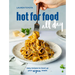 Hot for Food All Day: Easy Recipes to Level Up Your Vegan Meals [A Cookbook]