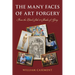 The Many Faces of Art Forgery: From the Dark Side to Shades of Gray