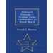 Unknown Generals - German Corps Commanders in World War II - War College Series