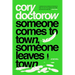 Someone Comes to Town, Someone Leaves Town