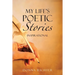 My Life's Poetic Stories: Inspirational