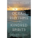 Ocean Rhythms Kindred Spirits: An Emerson-Inspired Essay Collection on Travel, Nature, Family and Pets
