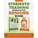Strength Training Workouts for Seniors: 2 Books In 1 - Guided Stretching and Balance Exercises for Elderly to Improve Posture, Decrease Back Pain and