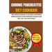 Chronic Pancreatitis Diet Cookbook: The ultimate guide to manage and reduce inflammation with delicious recipes and day by day meal plans