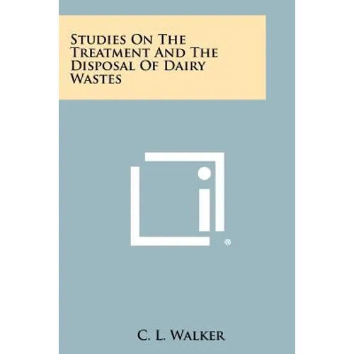 Studies on the Treatment and the Disposal of Dairy Wastes