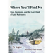 Where You'll Find Me: Risk, Decisions, and the Last Climb of Kate Matrosova