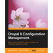 Drupal 8 Configuration Management