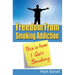 This Is How I Quit Smoking: Freedom From Smoking Addiction