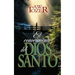 El Conocimiento del Dios Santo