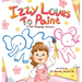 Izzy Loves to Paint