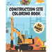 Construction Site Coloring Book: Truck Activity Books for Kids 4-8 8-10 Crafts Crayons