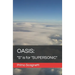 Oasis: "S" is for "SUPERSONIC"