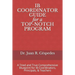 IB COORDINATOR GUIDE for a TOP-NOTCH PROGRAM: A Tried and True Comprehensive Blueprint for IB Coordinators, Principals, & Teachers