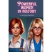 Powerful Women in History
