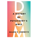 Dsm: A History of Psychiatry's Bible