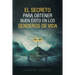 El Secreto Para Obtener Buen Exito: En Los Senderos De Vida