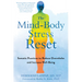 The Mind-Body Stress Reset: Somatic Practices to Reduce Overwhelm and Increase Well-Being