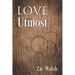 Love in the Utmost