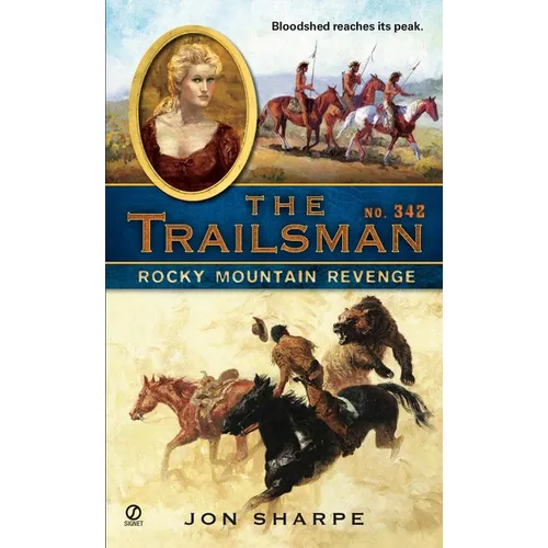 The Trailsman #342: The Trailsman #342: Rocky Mountain Revenge